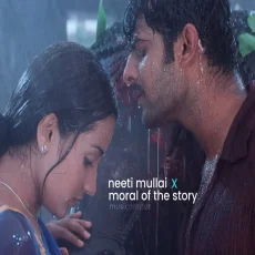 Moral Of The Story X Neeti Mullai