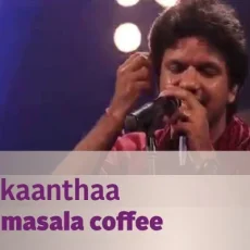 Masala Coffee Kaantha Malayalam