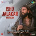 Ishq Jala Kar Karwaan